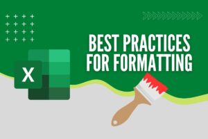 Best Practices for Formatting in Excel